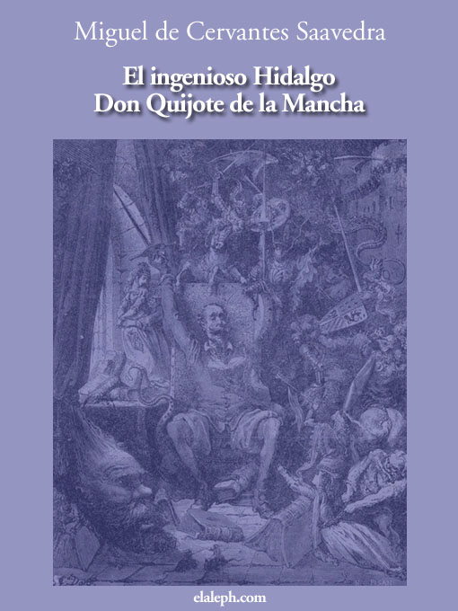 Title details for El ingenioso Hidalgo Don Quijote de la Mancha by Miguel de Cervantes Saavedra - Available